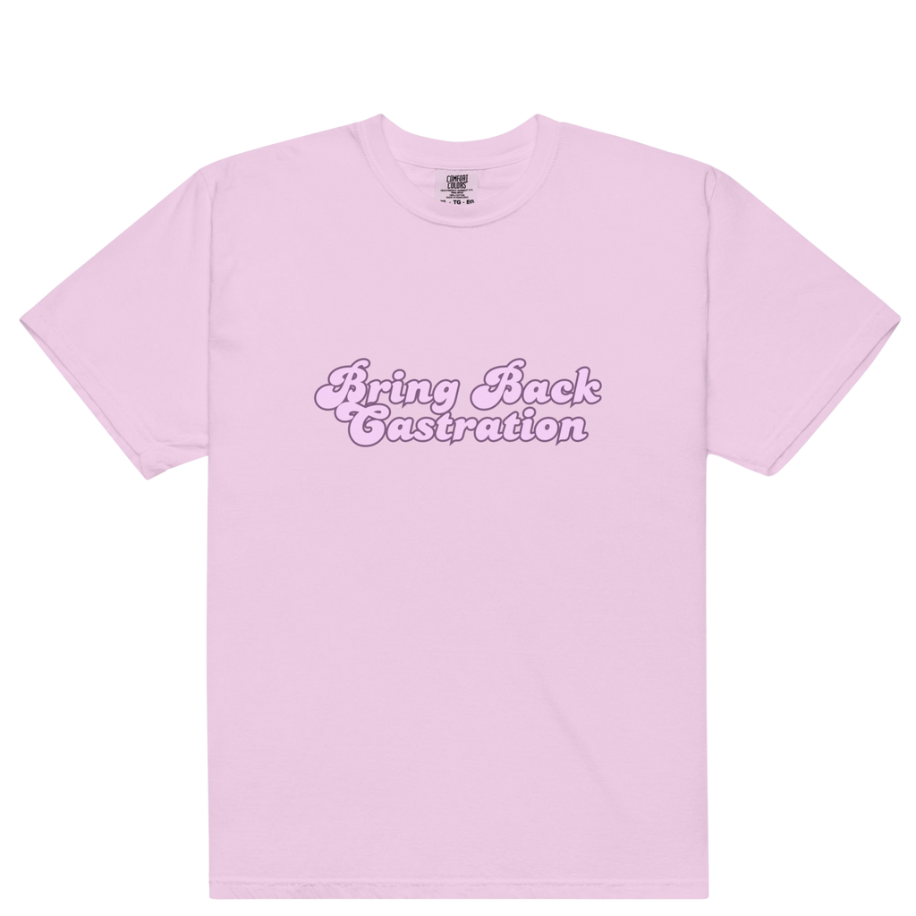 Bring back castration T shirt